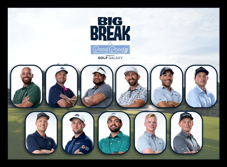 Golf Channel Announces Cast for Big Break X Good Good Presented by Golf Galaxy, Returning Tuesday, August 25 on Golf Channel